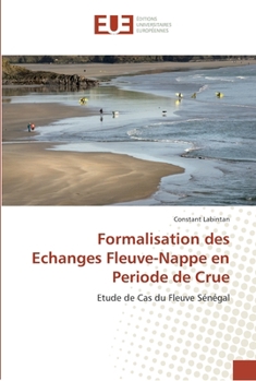 Paperback Formalisation des echanges fleuve-nappe en periode de crue [French] Book