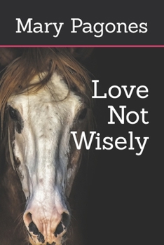 Love Not Wisely - Book #9 of the Fortune's Fool by Mary Pagones