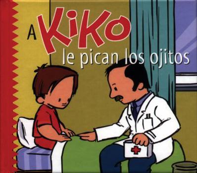Hardcover A Kiko le pican los ojitos (Kiko series) Book