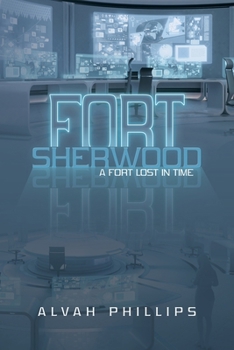 Paperback Fort Sherwood: A Fort Lost in Time Book