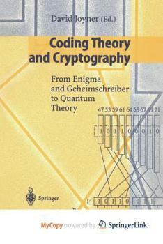 Paperback Coding Theory and Cryptography: From Enigma and Geheimschreiber to Quantum Theory Book