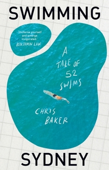 Paperback Swimming Sydney: A tale of 52 swims Book