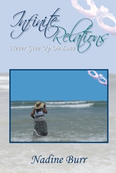 Paperback Infinite Relations: Never Give up on Love Book
