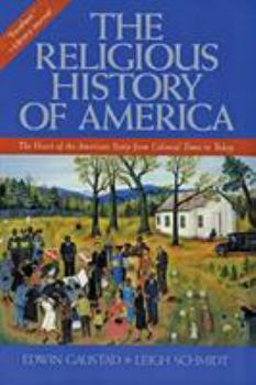 Paperback The Religious History of America: The Heart of the American Story from Colonial Times to Today Book