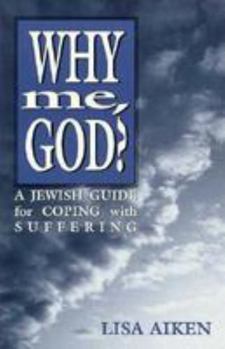 Paperback Why Me God: A Jewish Guide for Coping and Suffering Book