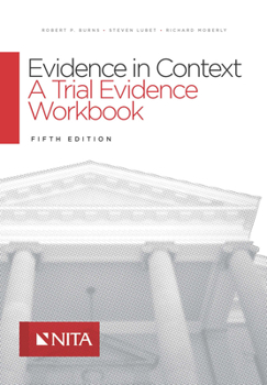 Paperback Evidence in Context: A Trial Evidence Workbook Book