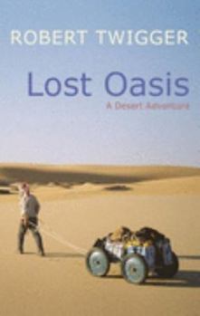 Hardcover Lost Oasis: In Search of Paradise Book