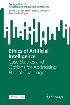 Paperback Ethics of Artificial Intelligence: Case Studies and Options for Addressing Ethical Challenges Book