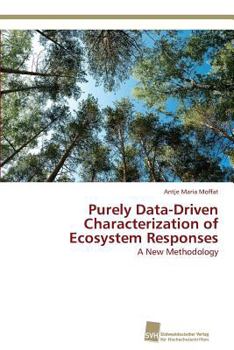 Paperback Purely Data-Driven Characterization of Ecosystem Responses Book