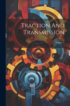 Paperback Traction And Transmission; Volume 5 Book