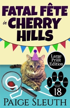 Paperback Fatal Fête in Cherry Hills [Large Print] Book