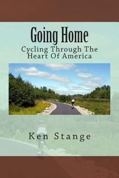 Paperback Going Home: Cycling Through The Heart Of America Book
