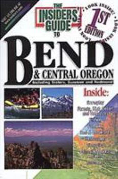 Paperback The Insiders' Guide to Bend and Central Oregon Book