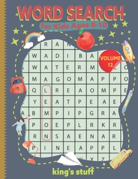 WORD SEARCH FOR KIDS AGEES 8-10 (volume 12): +700 Word Search Puzzles for kids.