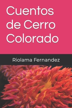 Paperback Cuentos de Cerro Colorado [Spanish] Book