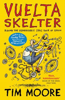 Paperback Vuelta Skelter: Riding the Remarkable 1941 Tour of Spain Book
