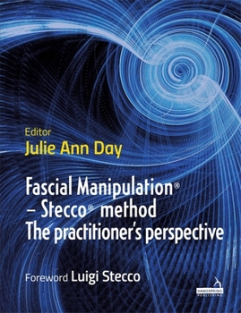 Paperback Fascial Manipulation(r) - Stecco(r) Method the Practitioner's Perspective Book