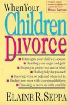 Paperback When Your Children Divorce Book