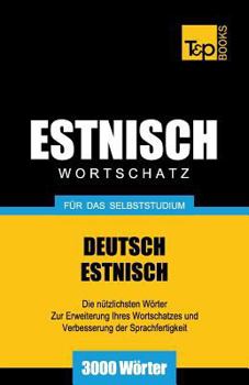 Paperback Estnischer Wortschatz für das Selbststudium - 3000 Wörter [German] Book
