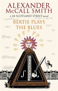 Bertie Plays the Blues - Book #7 of the 44 Scotland Street