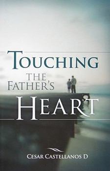 Paperback Touching the Father's Heart Book