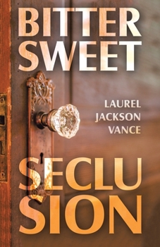 Paperback Bittersweet Seclusion Book