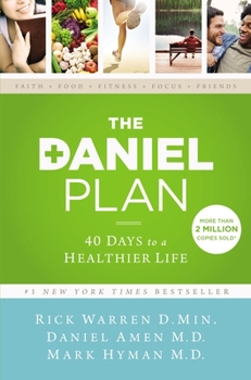 Hardcover The Daniel Plan: 40 Days to a Healthier Life Book