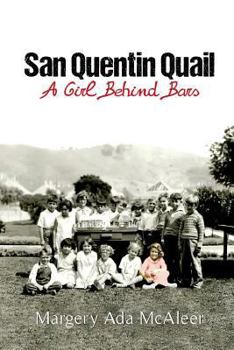 Paperback San Quentin Quail: A Girl Behind Bars Book