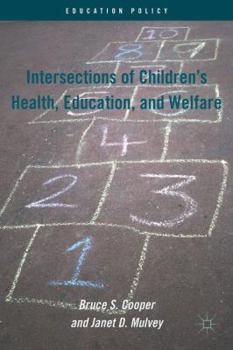 Hardcover Intersections of Children's Health, Education, and Welfare Book