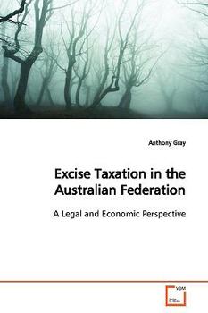 Paperback Excise Taxation in the Australian Federation Book