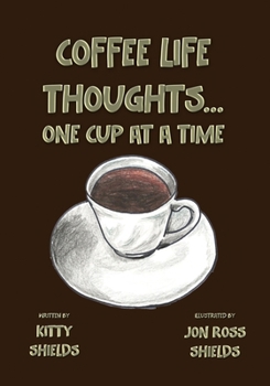 Paperback Coffee Life Thoughts... One Cup at a time Book