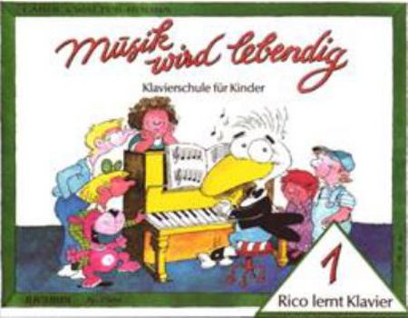 Paperback MUSIK WIRD LEBENDIG - RICO LERNT KLAVIER 1 PIANO [German] Book