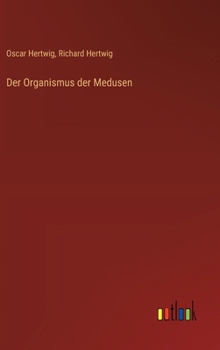 Hardcover Der Organismus der Medusen [German] Book