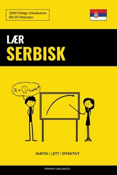 Paperback Lær Serbisk - Hurtig / Lett / Effektivt: 2000 Viktige Vokabularer [Norwegian] Book