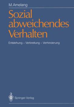 Paperback Sozial Abweichendes Verhalten: Entstehung -- Verbreitung -- Verhinderung [German] Book