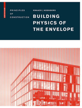 Hardcover Building Physics of the Envelope: Principles of Construction Book