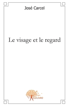 Paperback Le visage et le regard [French] Book