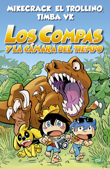 Paperback Los Compas 3. Los Compas Y La Cámara del Tiempo / Compas 3. Los Compas and the Time Chamber [Spanish] Book