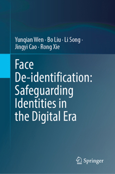 Hardcover Face De-Identification: Safeguarding Identities in the Digital Era Book