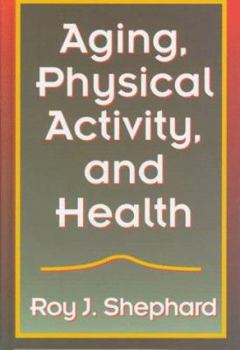 Paperback Aging, Physical Activity, and Health Book