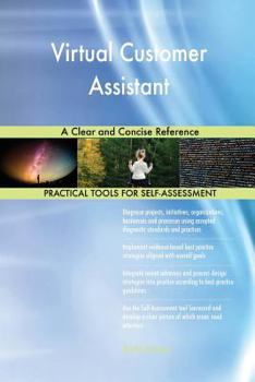 Paperback Virtual Customer Assistant A Clear and Concise Reference Book