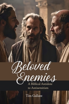 Paperback Beloved Enemies: A Biblical Antidote to Antisemitism Book