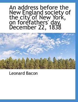 Paperback An Address Before the New England Society of the City of New York, on Forefathers' Day, December 22, Book