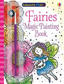 Magic Painting Fairies - Book  of the Usborne Minis