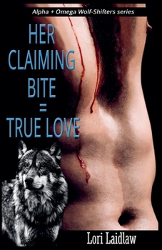 Paperback Her Claiming Bite = True Love Book