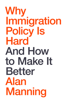 Hardcover Why Immigration Policy Is Hard: And How to Make It Better Book