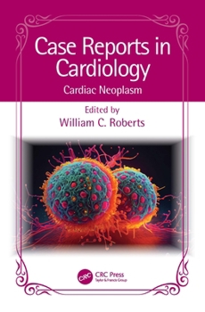 Paperback Case Reports in Cardiology: Cardiac Neoplasm Book