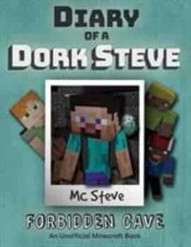 Paperback Diary of a Minecraft Dork Steve: Book 1 - Forbidden Cave Book