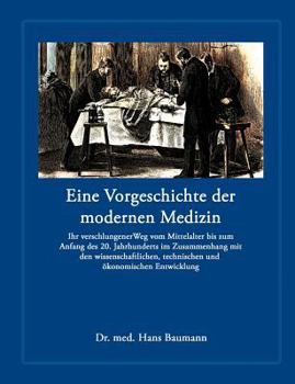 Paperback Eine Vorgeschichte der modernen Medizin [German] Book