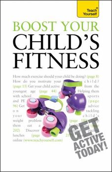 Paperback Boost Your Child's Fitness Book